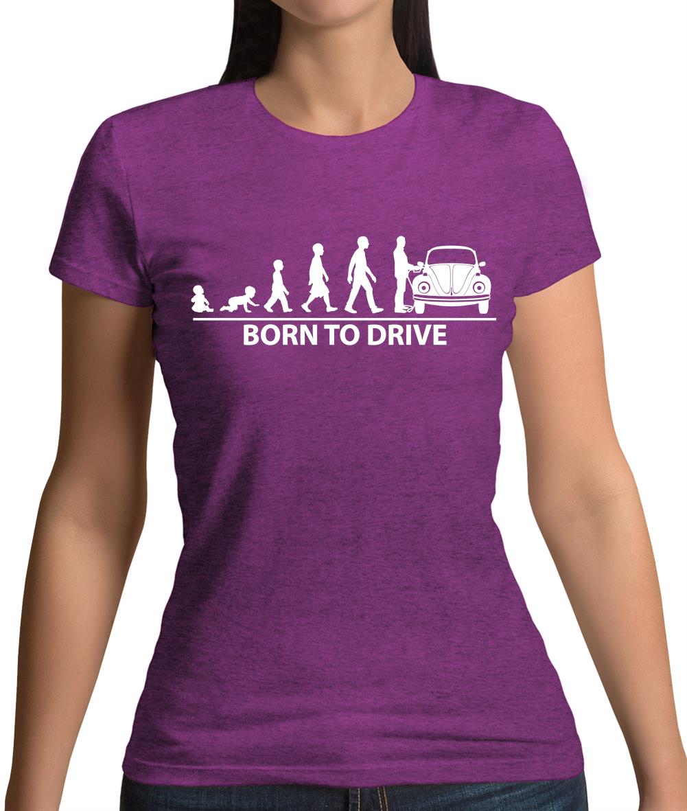 Born To Drive (Beetle) Womens T-Shirt Born To Drive (Beetle) Womens T-Shirt