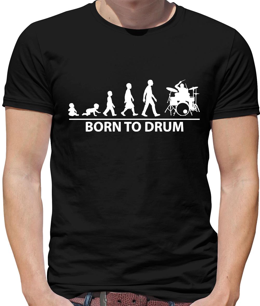 Born to Drum Mens T-Shirt Born to Drum Mens T-Shirt