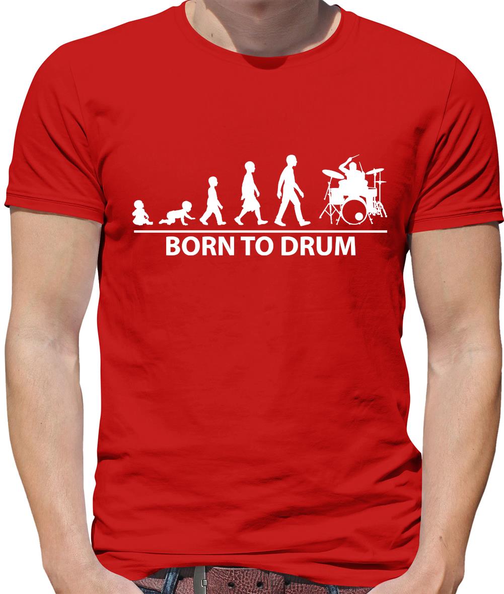 Born to Drum Mens T-Shirt Born to Drum Mens T-Shirt