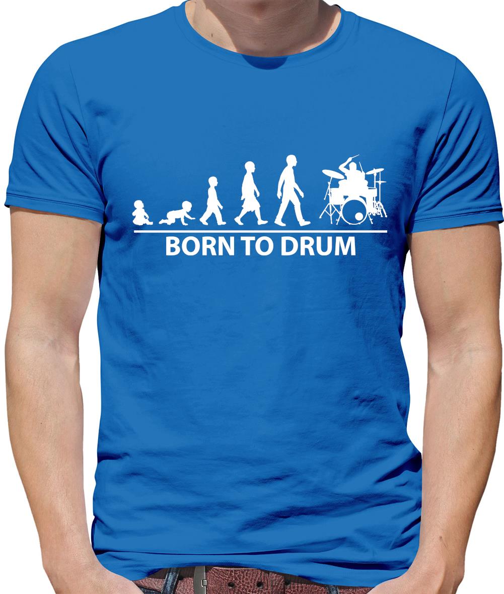Born to Drum Mens T-Shirt Born to Drum Mens T-Shirt