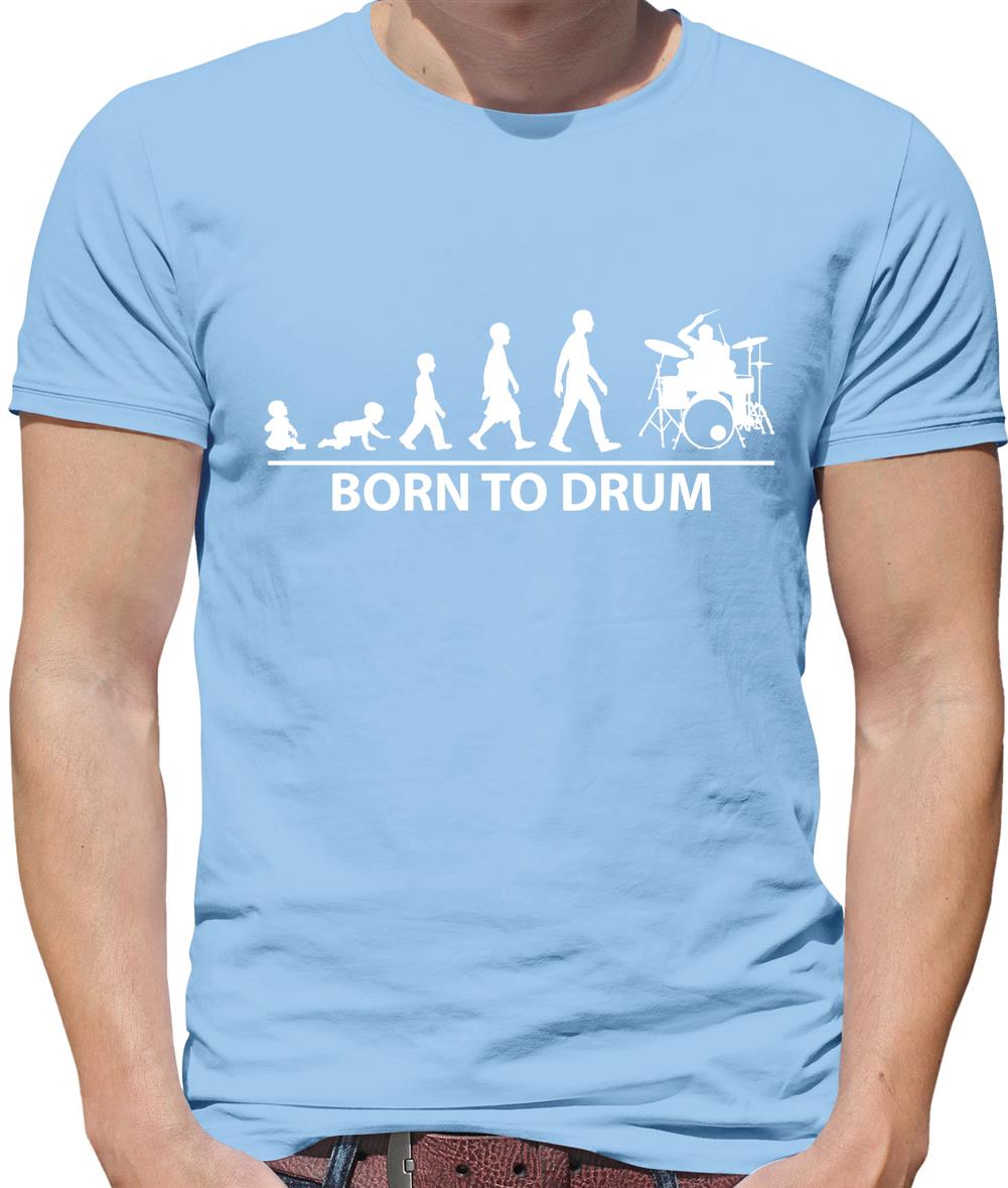 Born to Drum Mens T-Shirt Born to Drum Mens T-Shirt