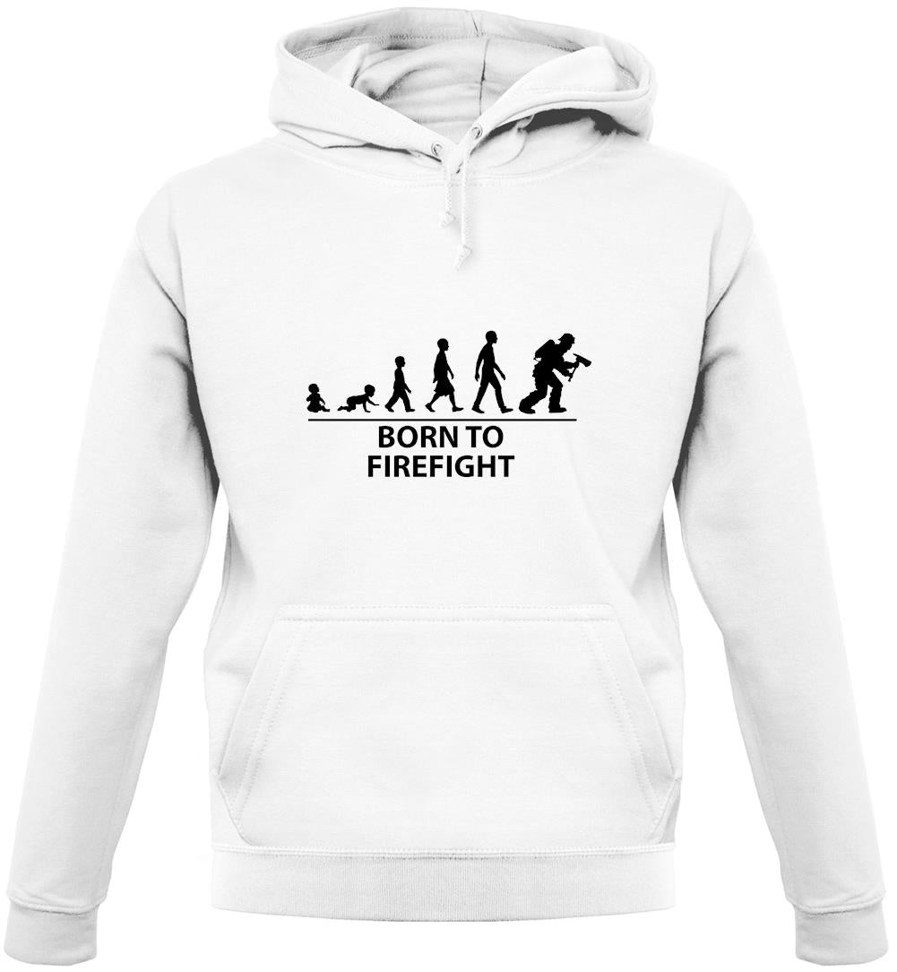 Born To Firefight Unisex Hoodie Born To Firefight Unisex Hoodie