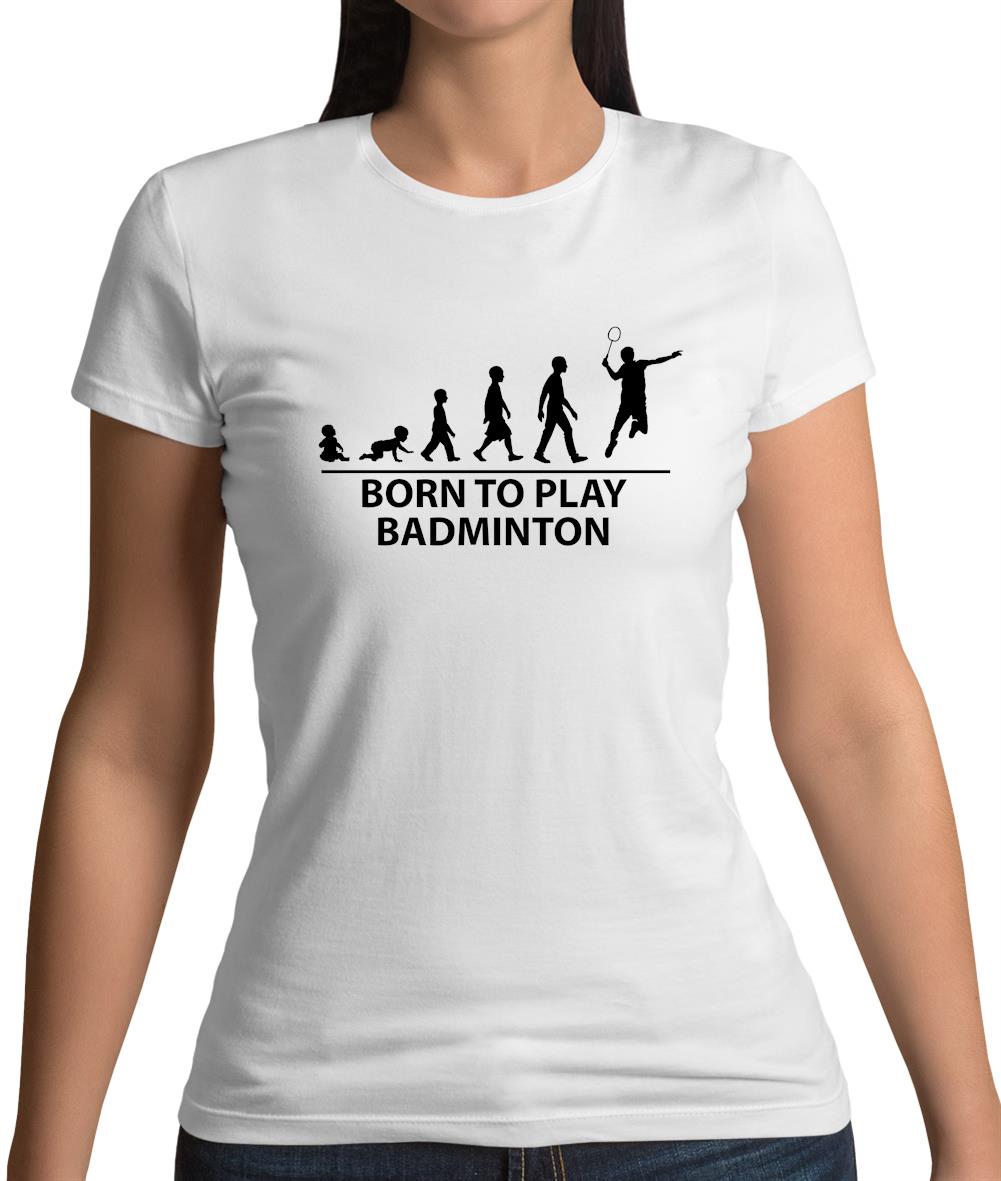 Born To Play Badminton Womens T-Shirt Born To Play Badminton Womens T-Shirt