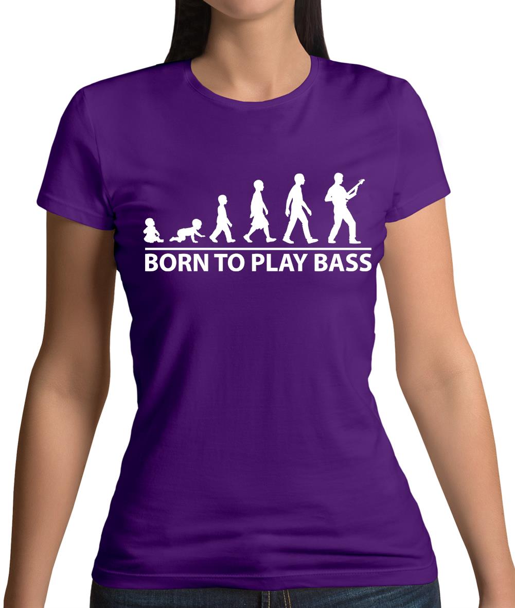 Born To Play Bass Womens T-Shirt Born To Play Bass Womens T-Shirt