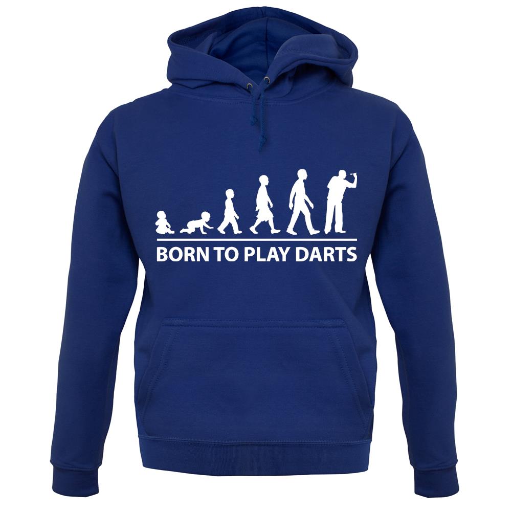 Born To Play Darts unisex hoodie Born To Play Darts unisex hoodie