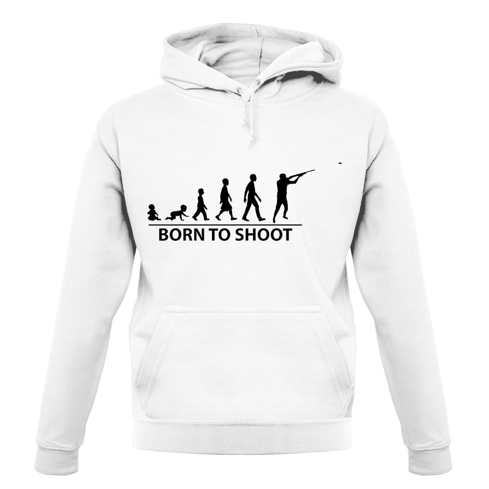 Born To Shoot (Clay Pigeon) unisex hoodie Born To Shoot (Clay Pigeon) unisex hoodie