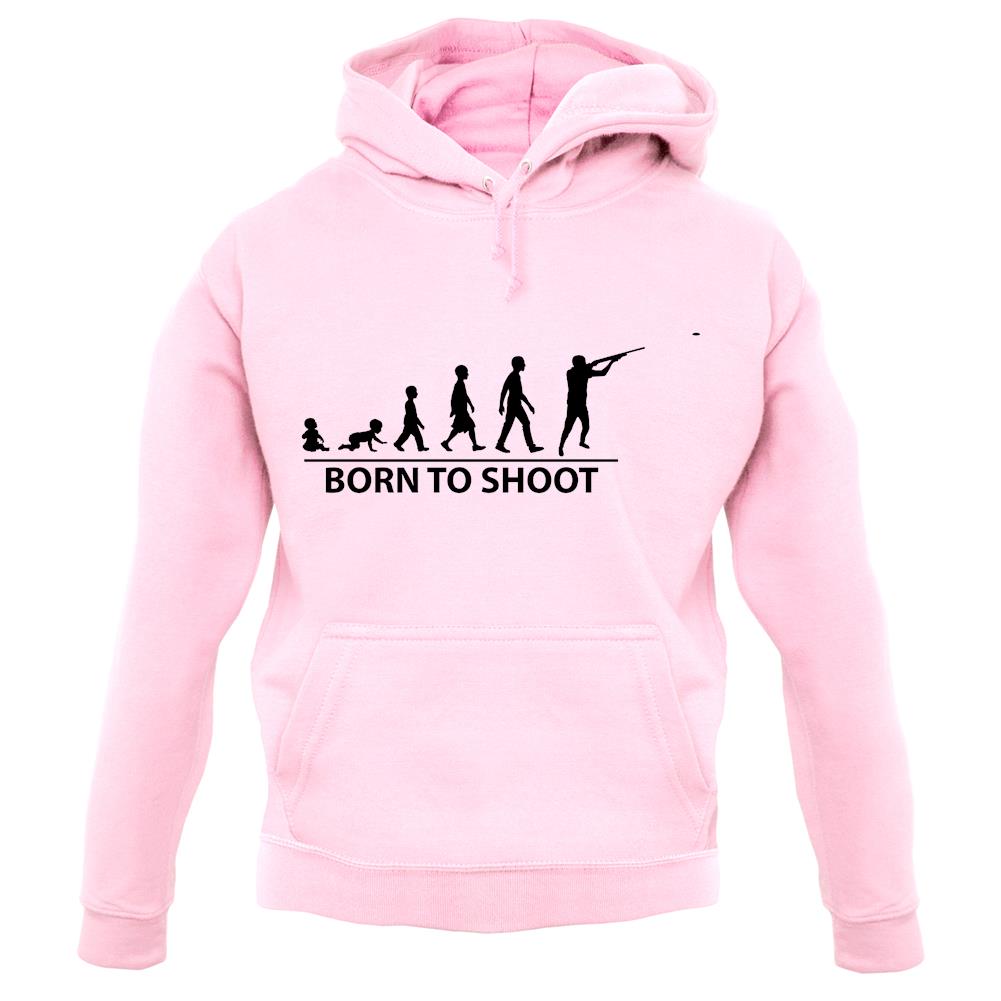 Born To Shoot (Clay Pigeon) unisex hoodie Born To Shoot (Clay Pigeon) unisex hoodie
