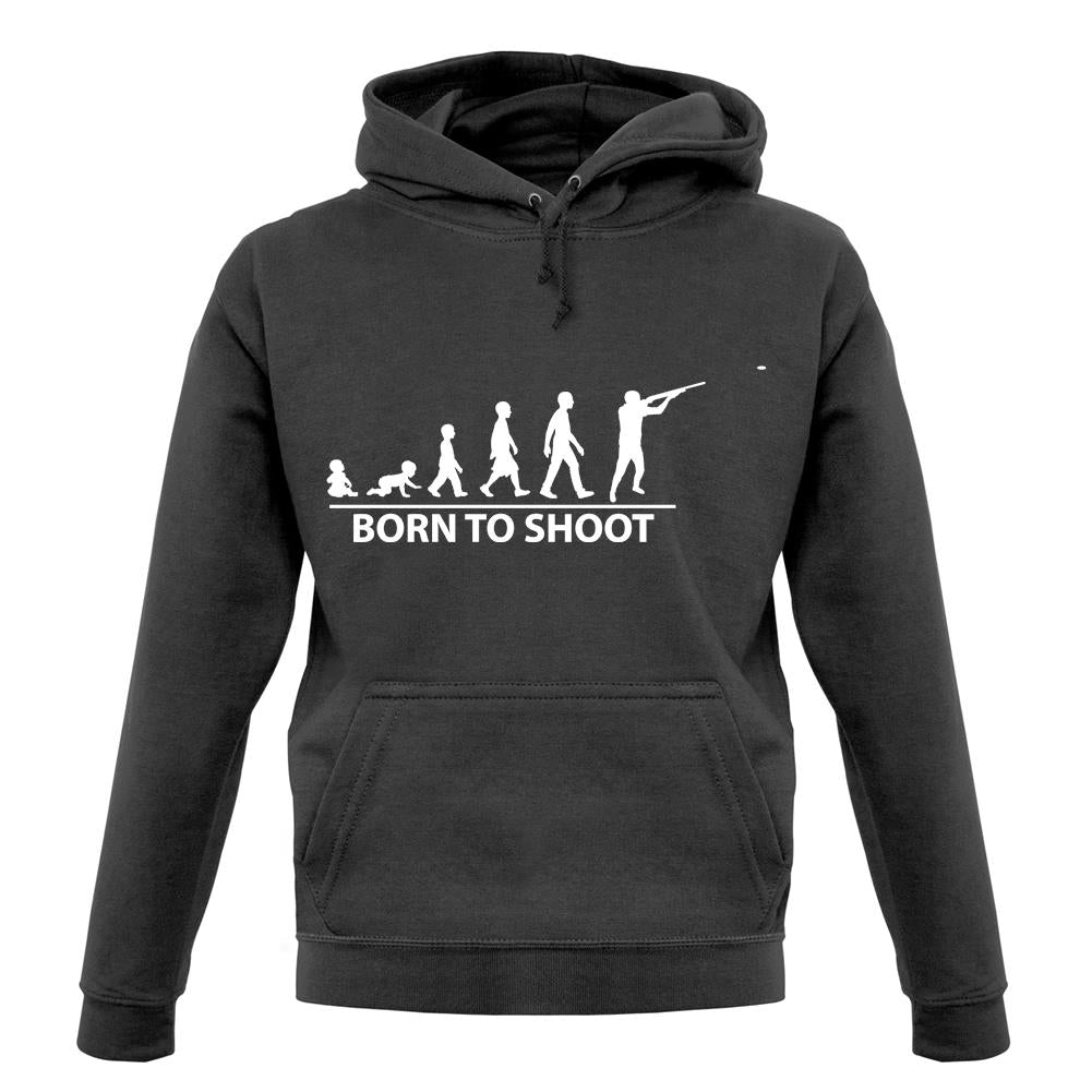 Born To Shoot (Clay Pigeon) unisex hoodie Born To Shoot (Clay Pigeon) unisex hoodie