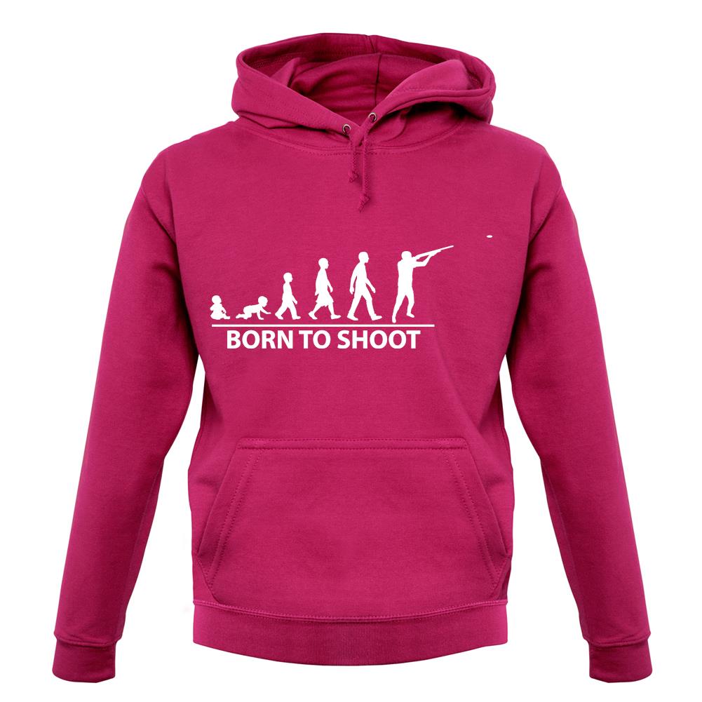Born To Shoot (Clay Pigeon) unisex hoodie Born To Shoot (Clay Pigeon) unisex hoodie