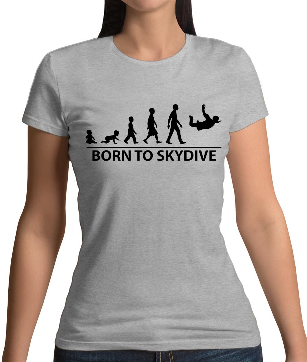 Born To Skydive Womens T-Shirt Born To Skydive Womens T-Shirt