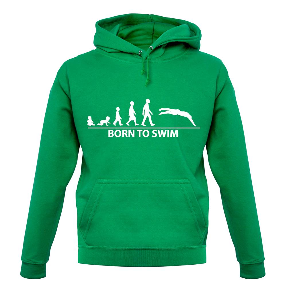 Born To Swim Unisex Hoodie Born To Swim Unisex Hoodie