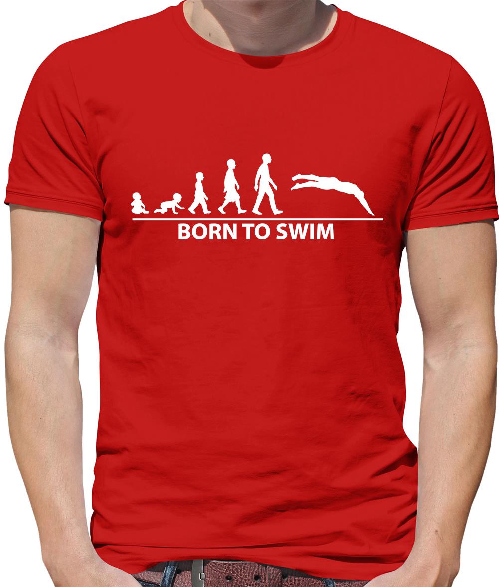 Born To Swim Mens T-Shirt Born To Swim Mens T-Shirt