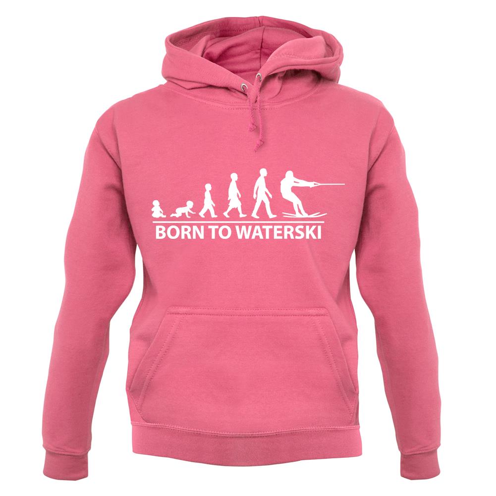 Born To Waterski unisex hoodie Born To Waterski unisex hoodie