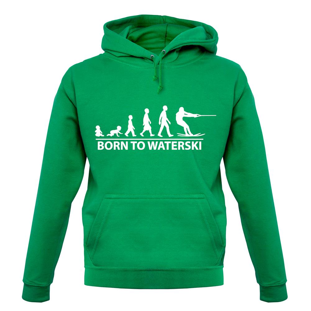 Born To Waterski unisex hoodie Born To Waterski unisex hoodie