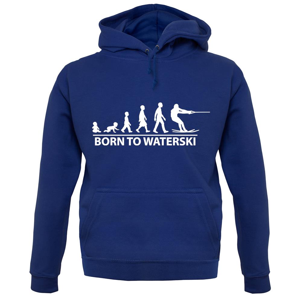 Born To Waterski unisex hoodie Born To Waterski unisex hoodie