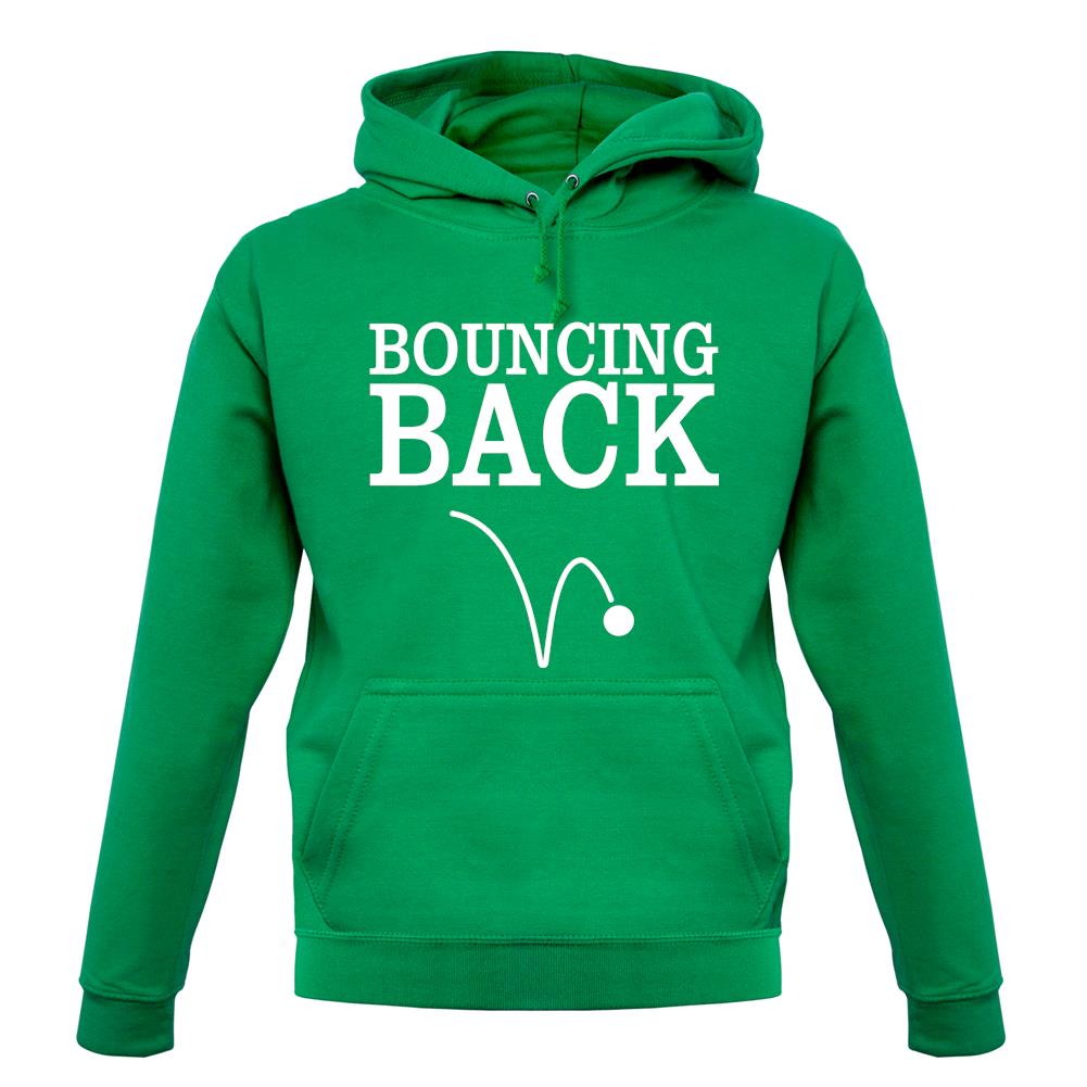 Bouncing Back unisex hoodie Bouncing Back unisex hoodie