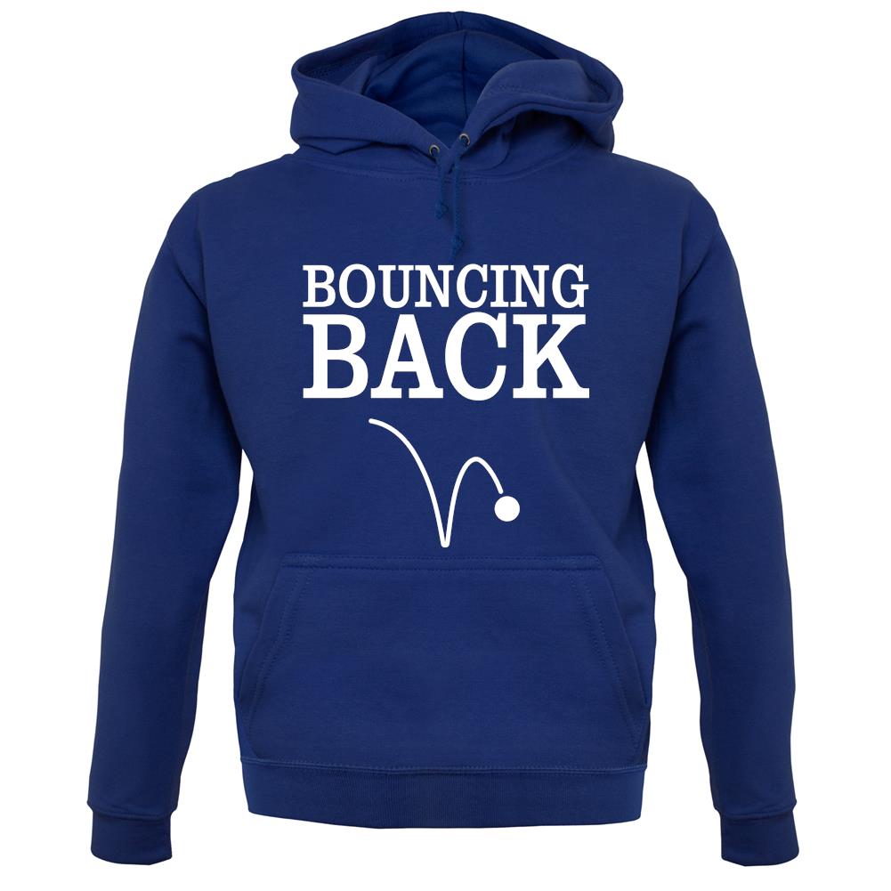 Bouncing Back unisex hoodie Bouncing Back unisex hoodie