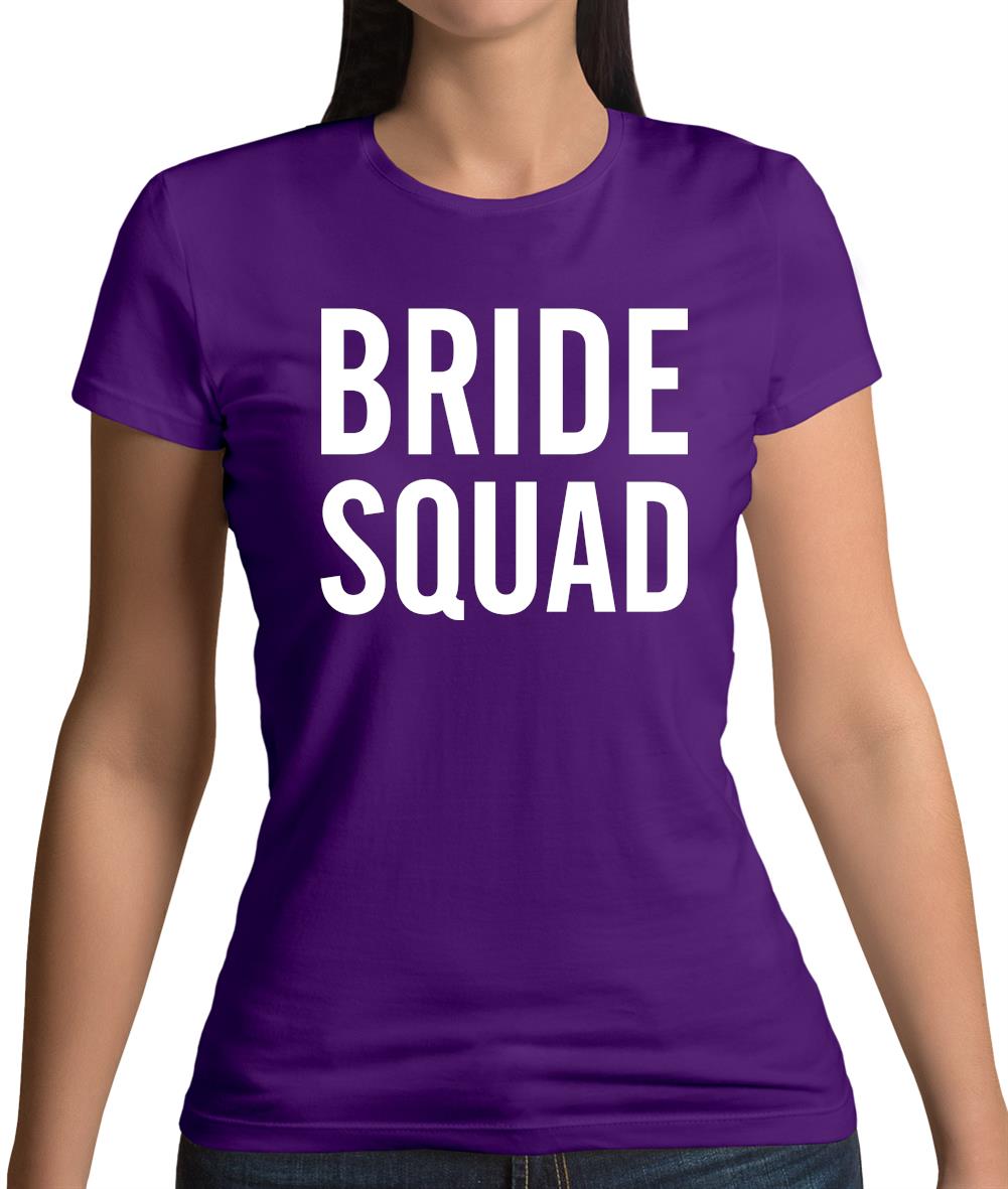 Bride Squad Womens T-Shirt Bride Squad Womens T-Shirt