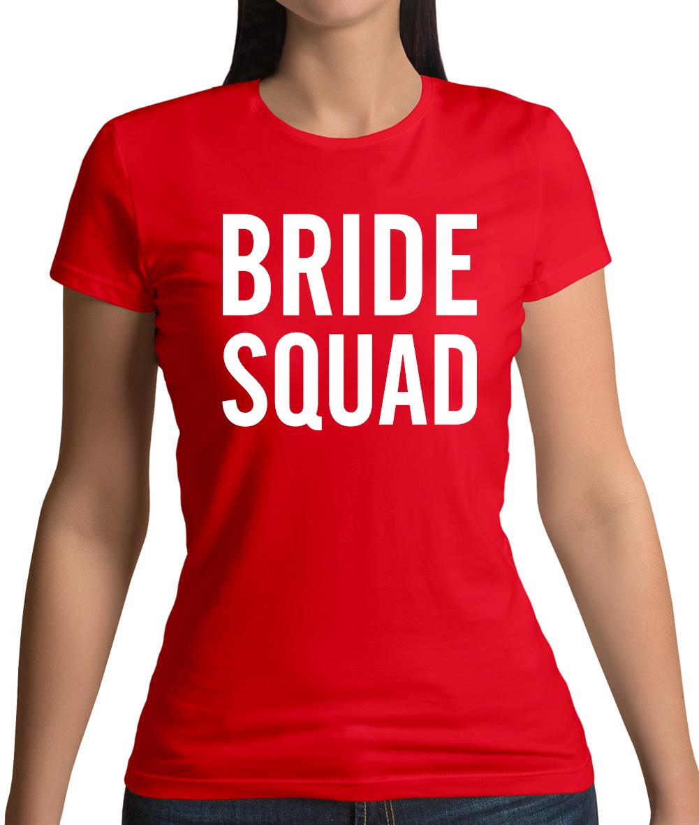 Bride Squad Womens T-Shirt Bride Squad Womens T-Shirt