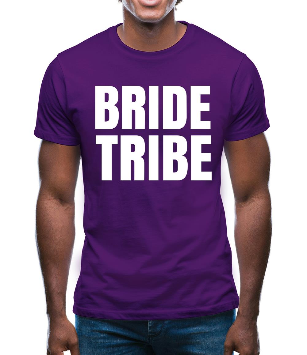 Bride Tribe Mens T-Shirt Bride Tribe Mens T-Shirt