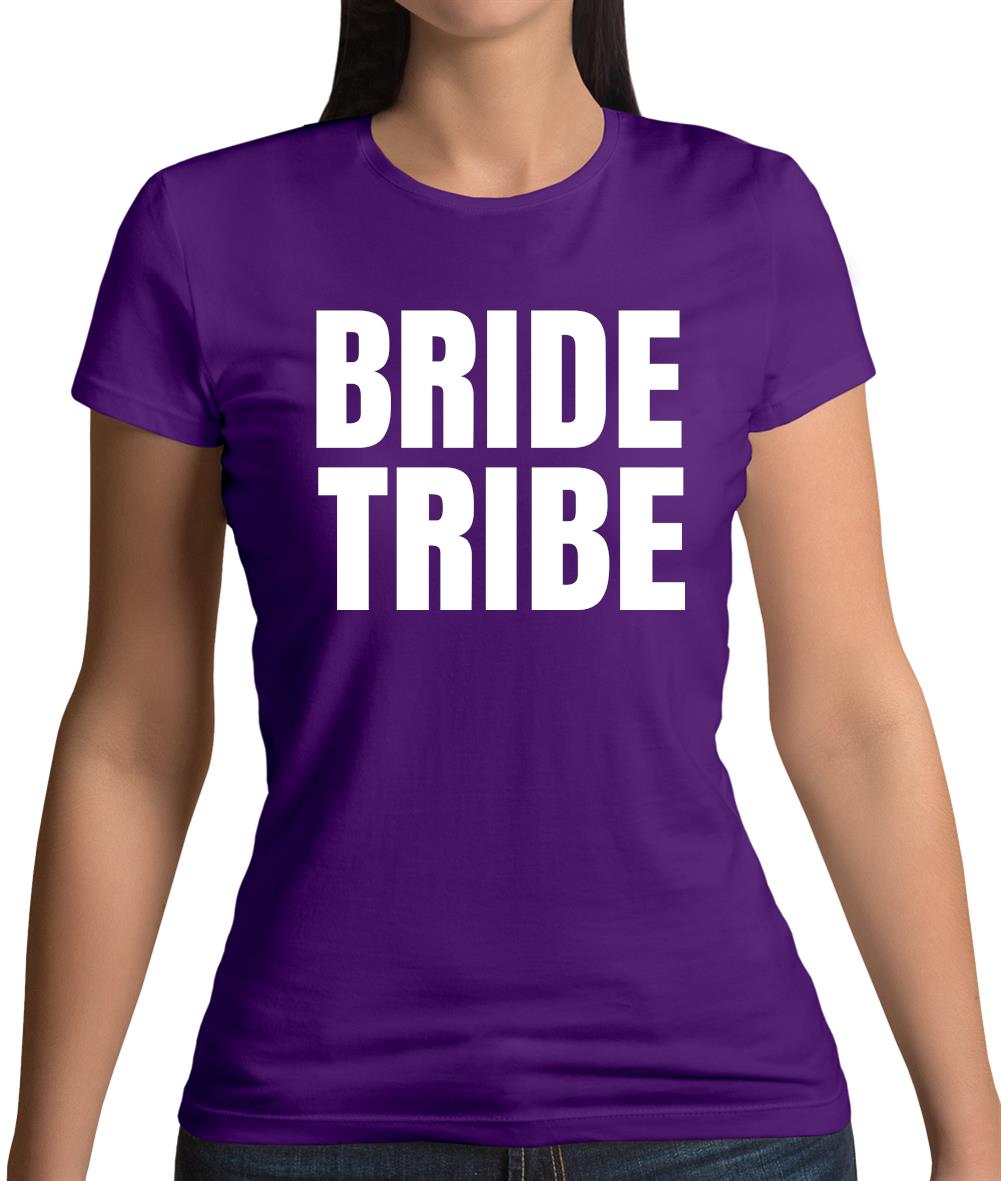 Bride Tribe Womens T-Shirt Bride Tribe Womens T-Shirt