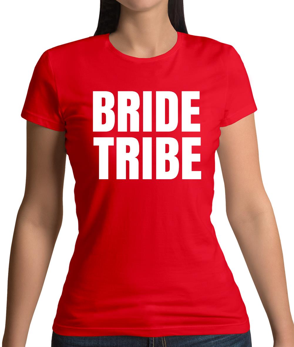Bride Tribe Womens T-Shirt Bride Tribe Womens T-Shirt