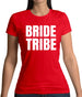 Bride Tribe Womens T-Shirt Bride Tribe Womens T-Shirt