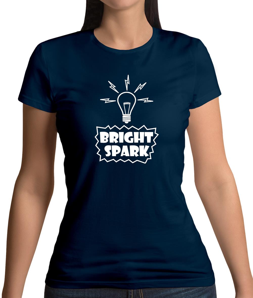 Bright Spark Womens T-Shirt Bright Spark Womens T-Shirt