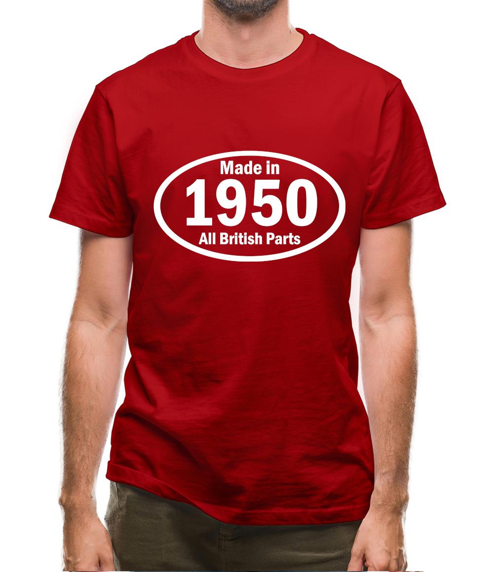 Made In 1950 All British Parts Mens T-Shirt Made In 1950 All British Parts Mens T-Shirt