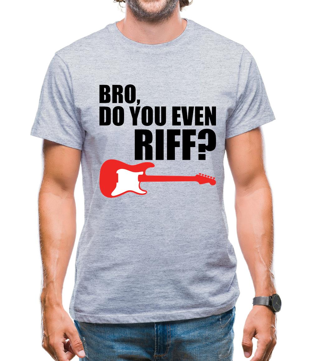 Bro Do You Even Riff Mens T-Shirt Bro Do You Even Riff Mens T-Shirt