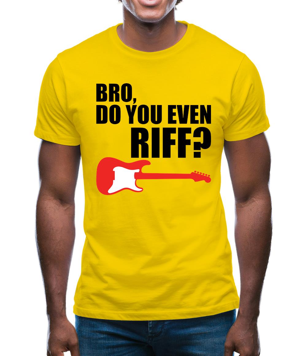 Bro Do You Even Riff Mens T-Shirt Bro Do You Even Riff Mens T-Shirt
