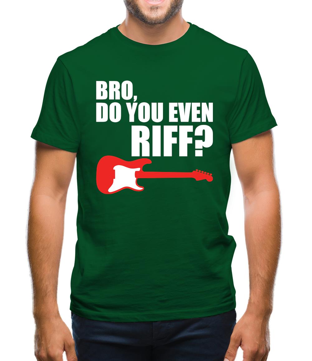 Bro Do You Even Riff Mens T-Shirt Bro Do You Even Riff Mens T-Shirt