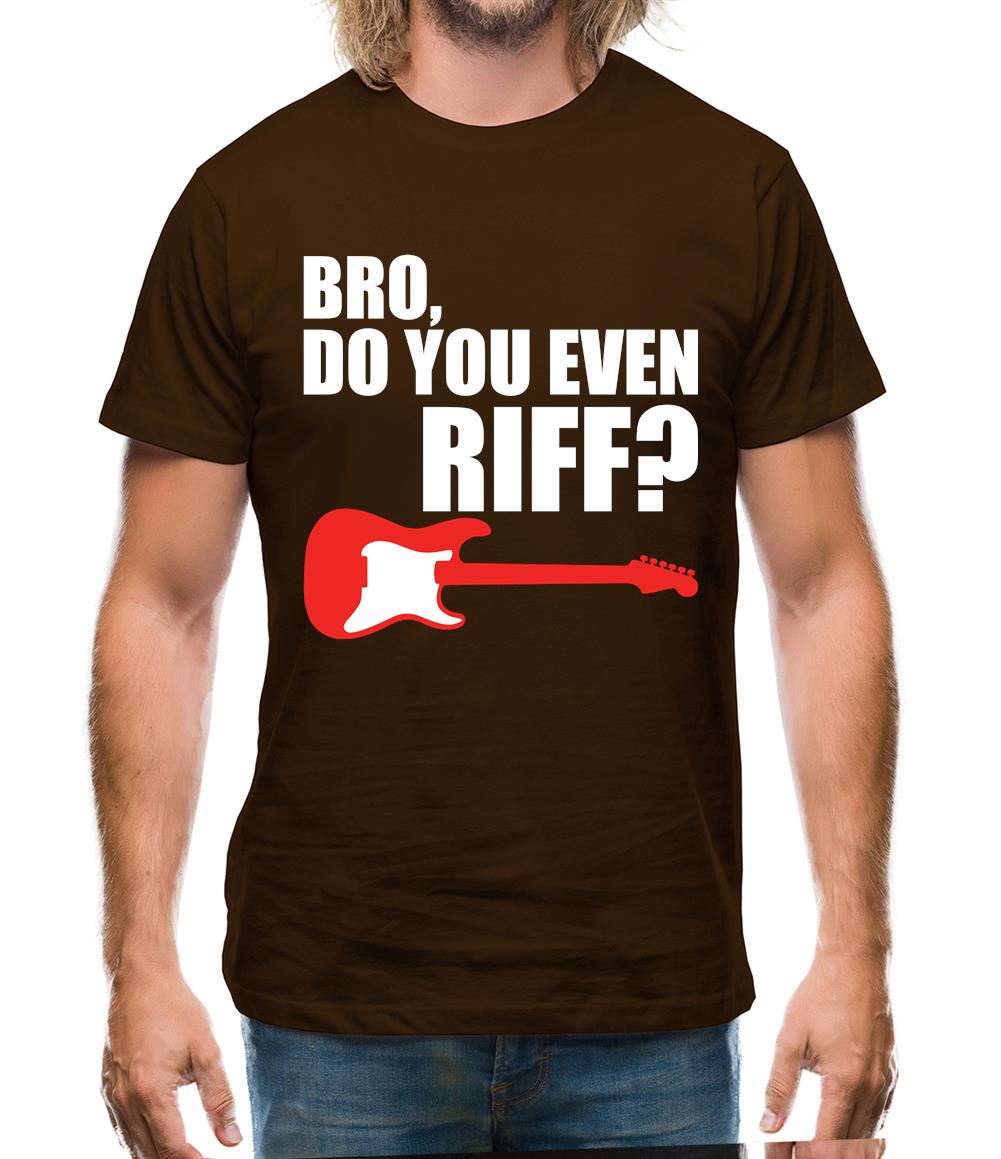 Bro Do You Even Riff Mens T-Shirt Bro Do You Even Riff Mens T-Shirt