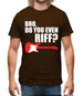 Bro Do You Even Riff Mens T-Shirt Bro Do You Even Riff Mens T-Shirt