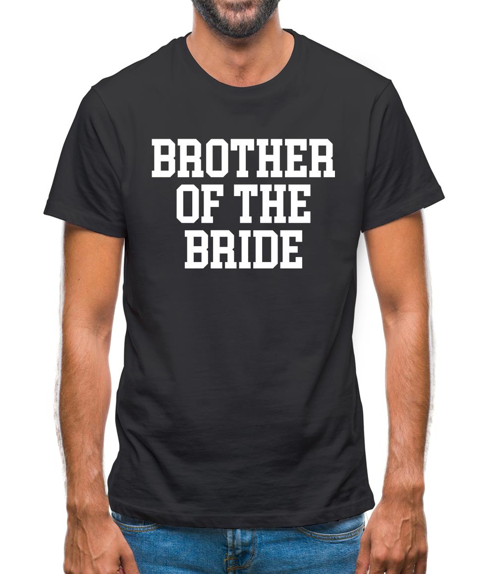 Brother Of The Bride Mens T-Shirt Brother Of The Bride Mens T-Shirt