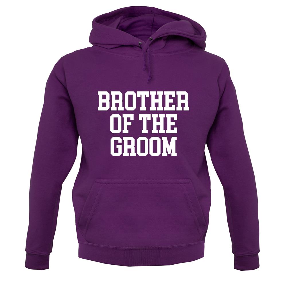 Brother Of The Groom unisex hoodie Brother Of The Groom unisex hoodie