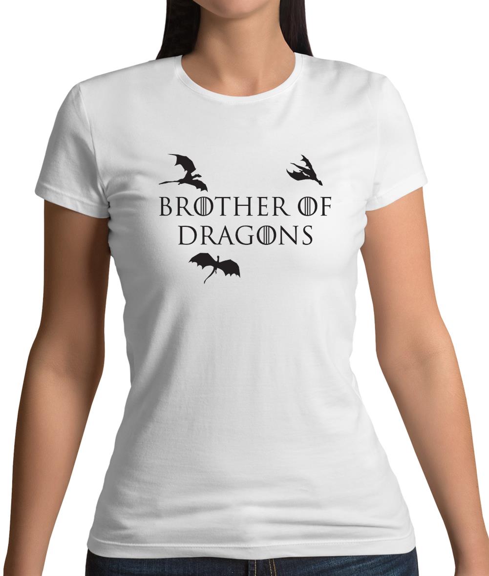 Brother Of Dragons Womens T-Shirt Brother Of Dragons Womens T-Shirt