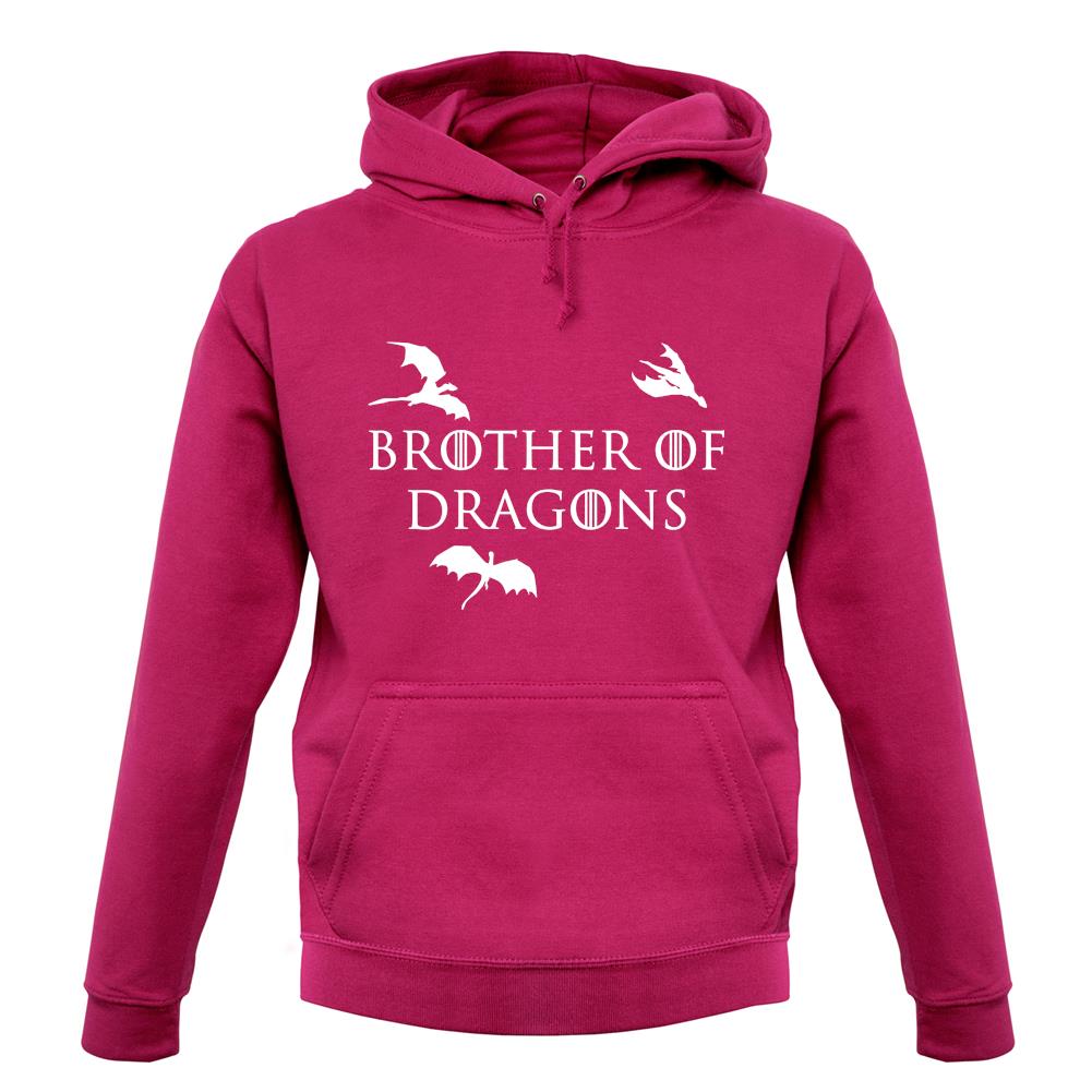 Brother Of Dragons unisex hoodie Brother Of Dragons unisex hoodie