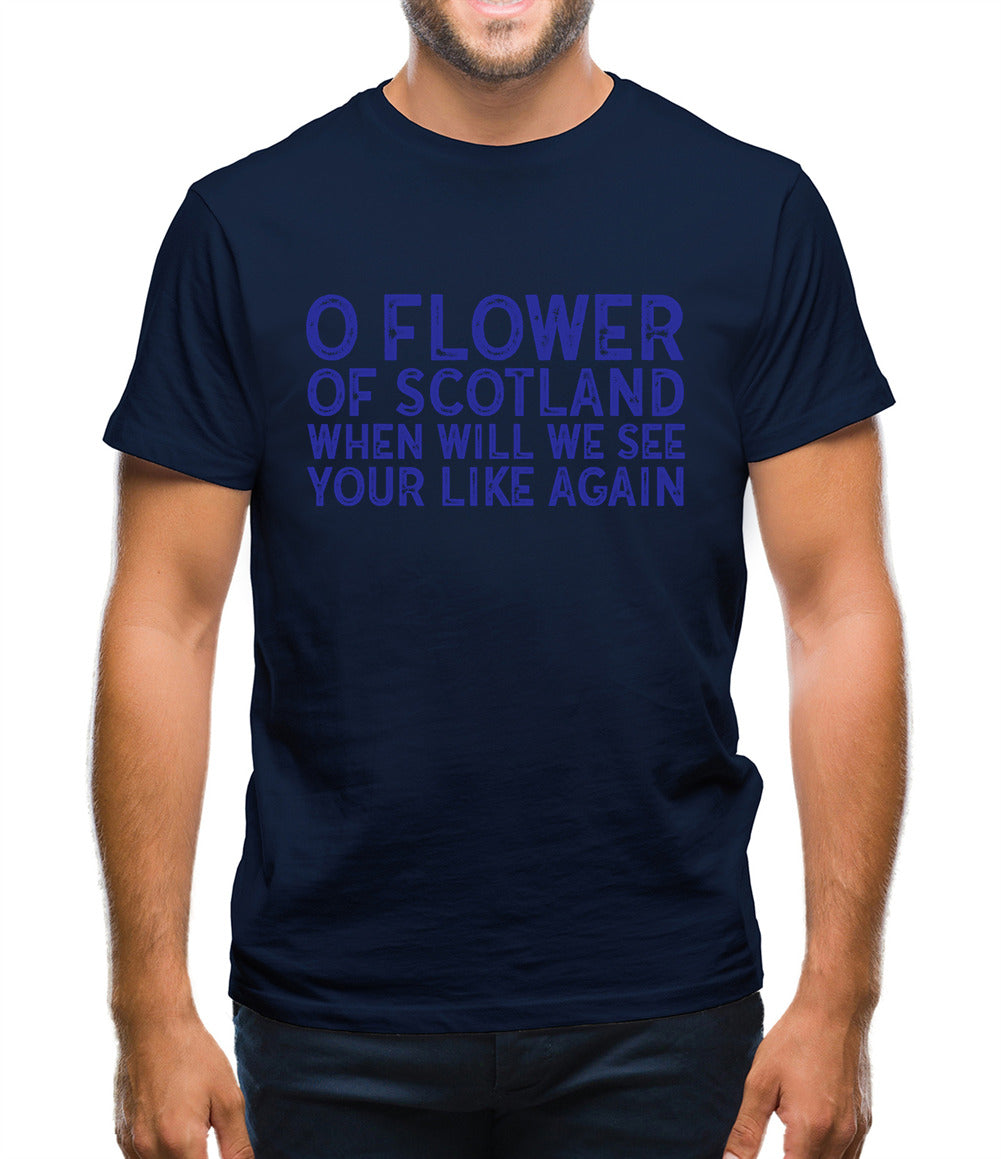 O Flower Of Scotland Mens T-Shirt O Flower Of Scotland Mens T-Shirt
