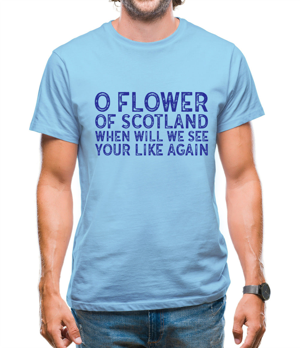 O Flower Of Scotland Mens T-Shirt O Flower Of Scotland Mens T-Shirt
