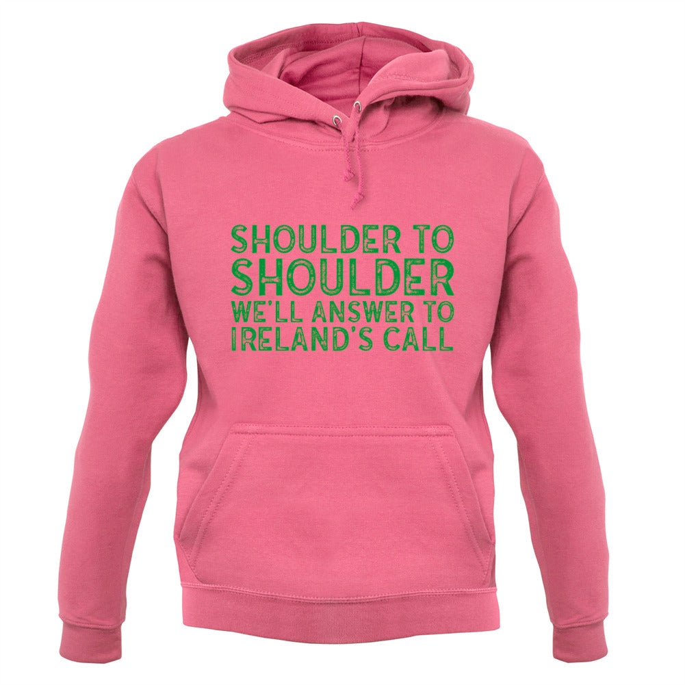 Shoulder To Shoulder Irelands Call Unisex Hoodie Shoulder To Shoulder Irelands Call Unisex Hoodie