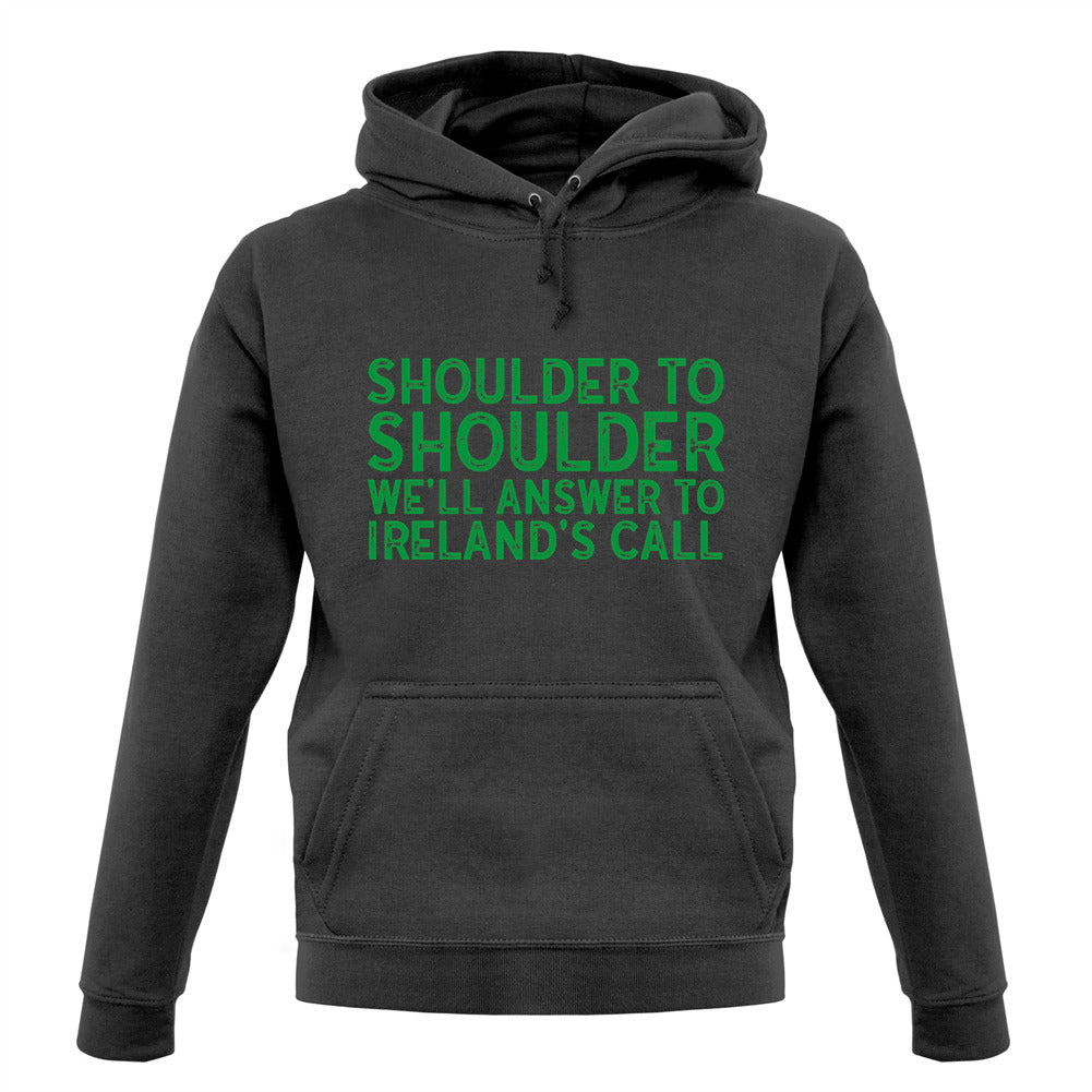 Shoulder To Shoulder Irelands Call Unisex Hoodie Shoulder To Shoulder Irelands Call Unisex Hoodie