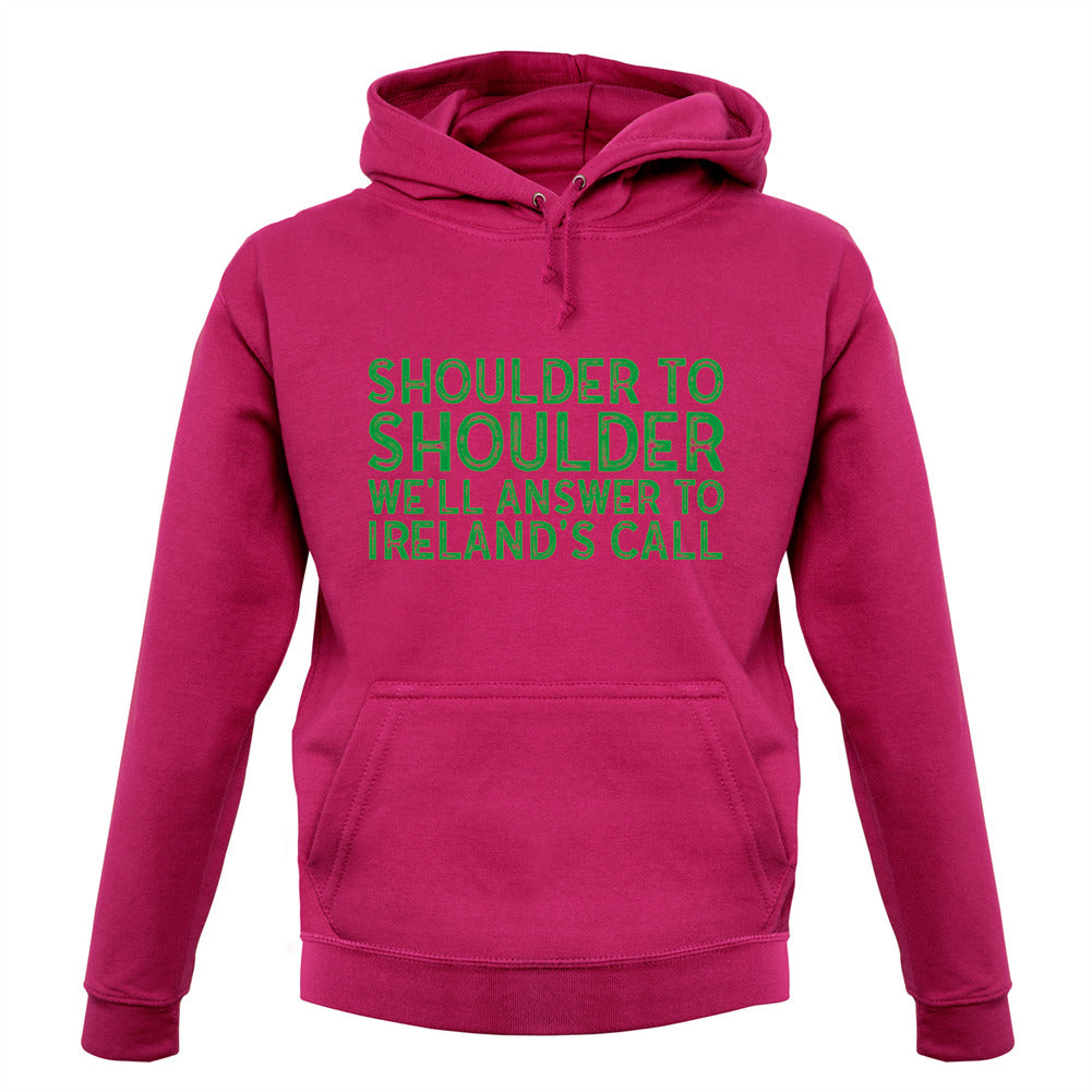 Shoulder To Shoulder Irelands Call Unisex Hoodie Shoulder To Shoulder Irelands Call Unisex Hoodie