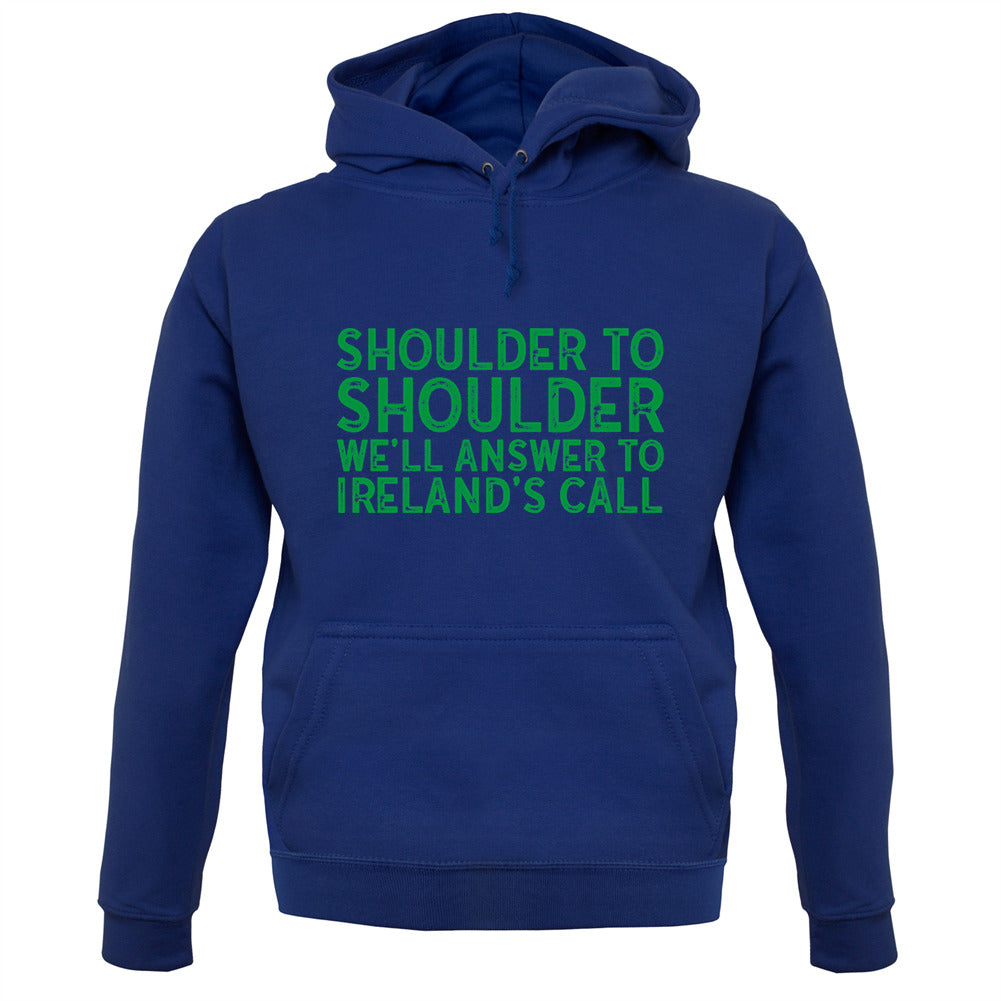 Shoulder To Shoulder Irelands Call Unisex Hoodie Shoulder To Shoulder Irelands Call Unisex Hoodie