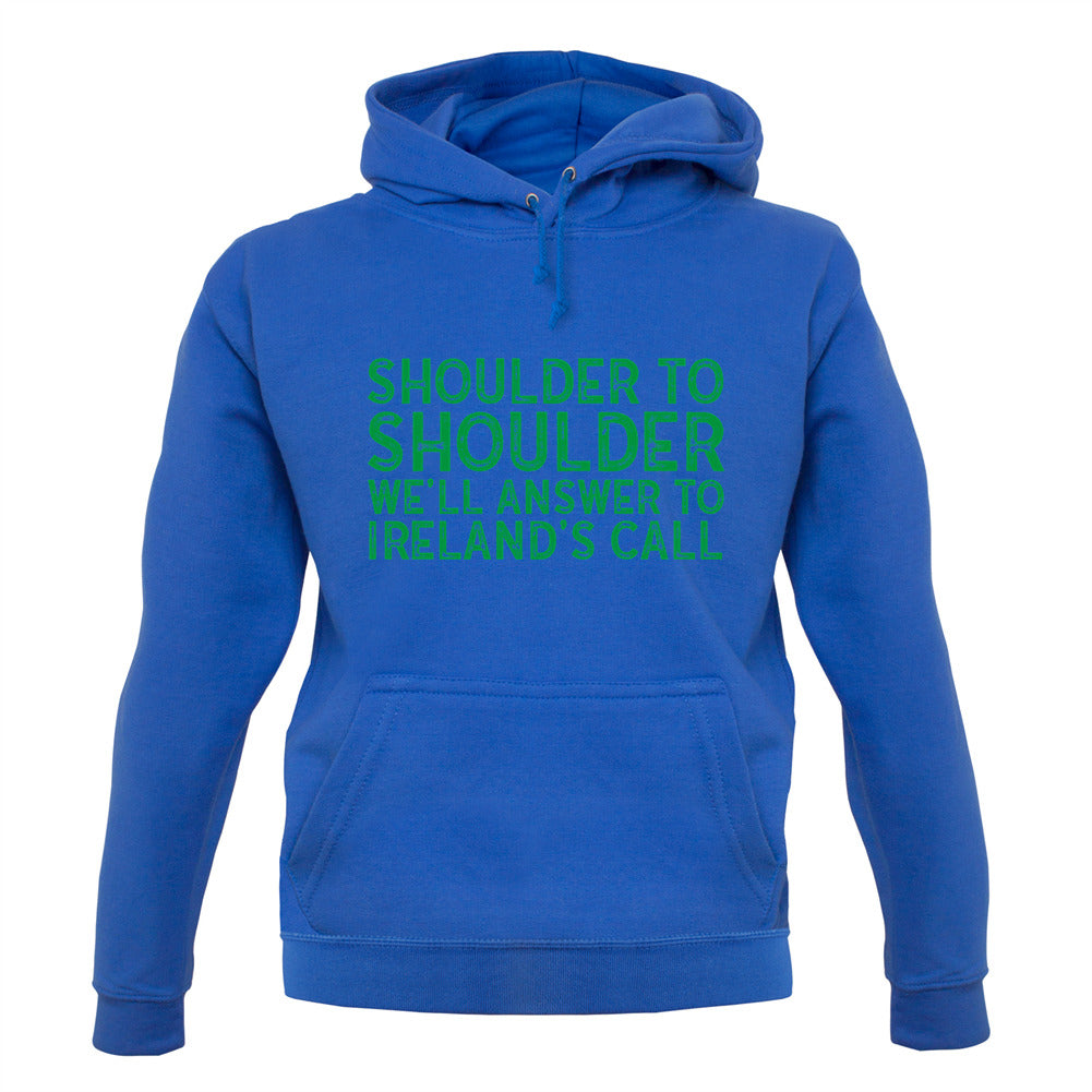 Shoulder To Shoulder Irelands Call Unisex Hoodie Shoulder To Shoulder Irelands Call Unisex Hoodie