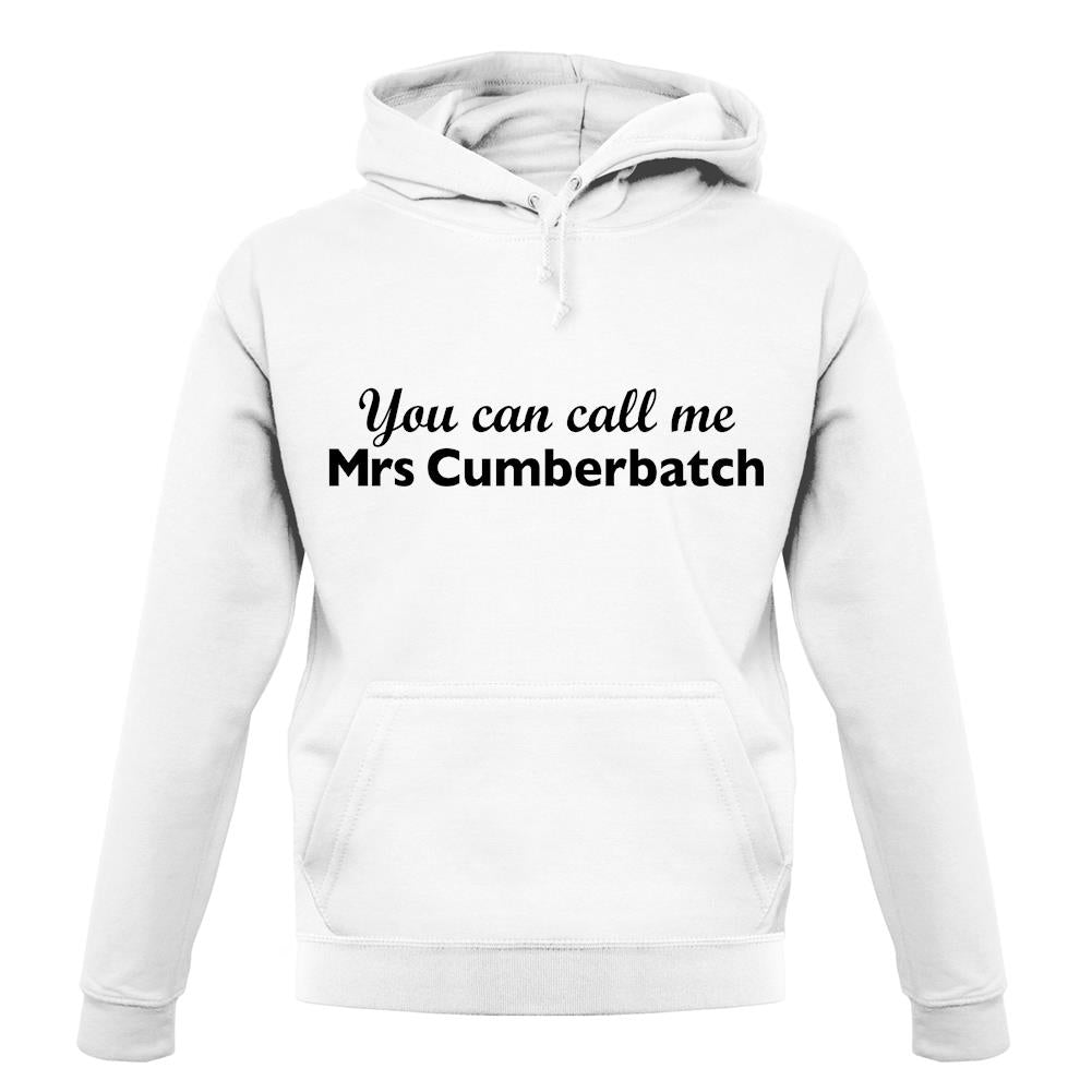 You Can Call Me Mrs Cumberbatch unisex hoodie You Can Call Me Mrs Cumberbatch unisex hoodie