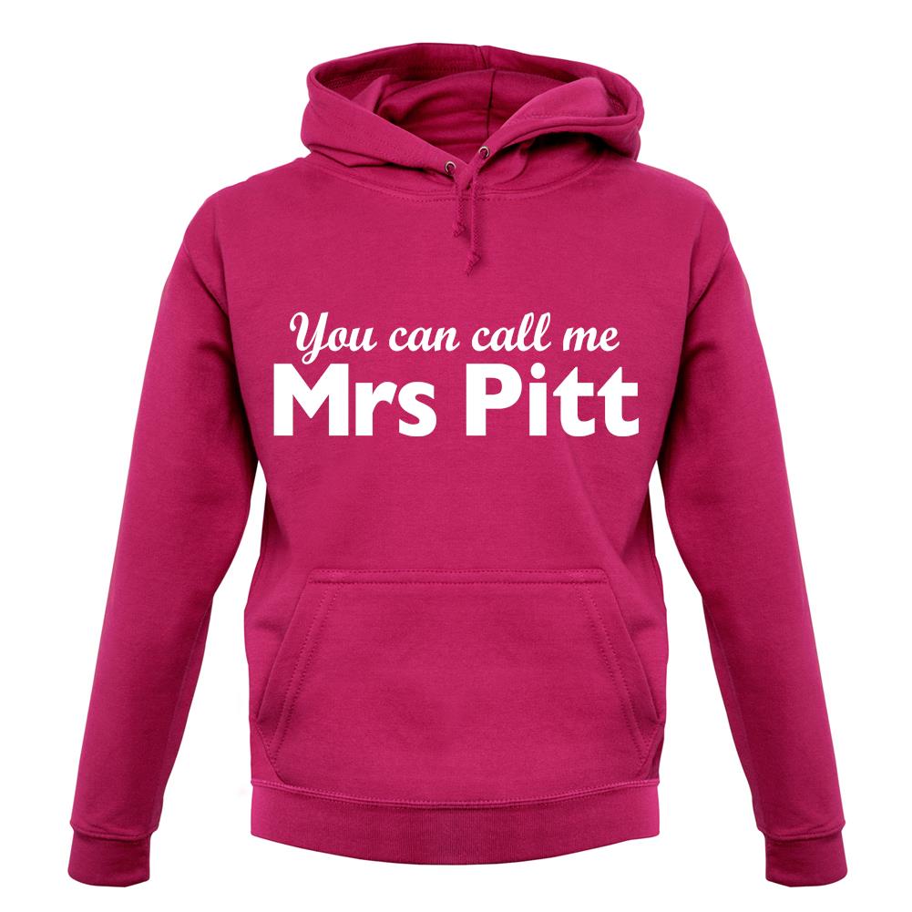 You Can Call Me Mrs Pitt unisex hoodie You Can Call Me Mrs Pitt unisex hoodie