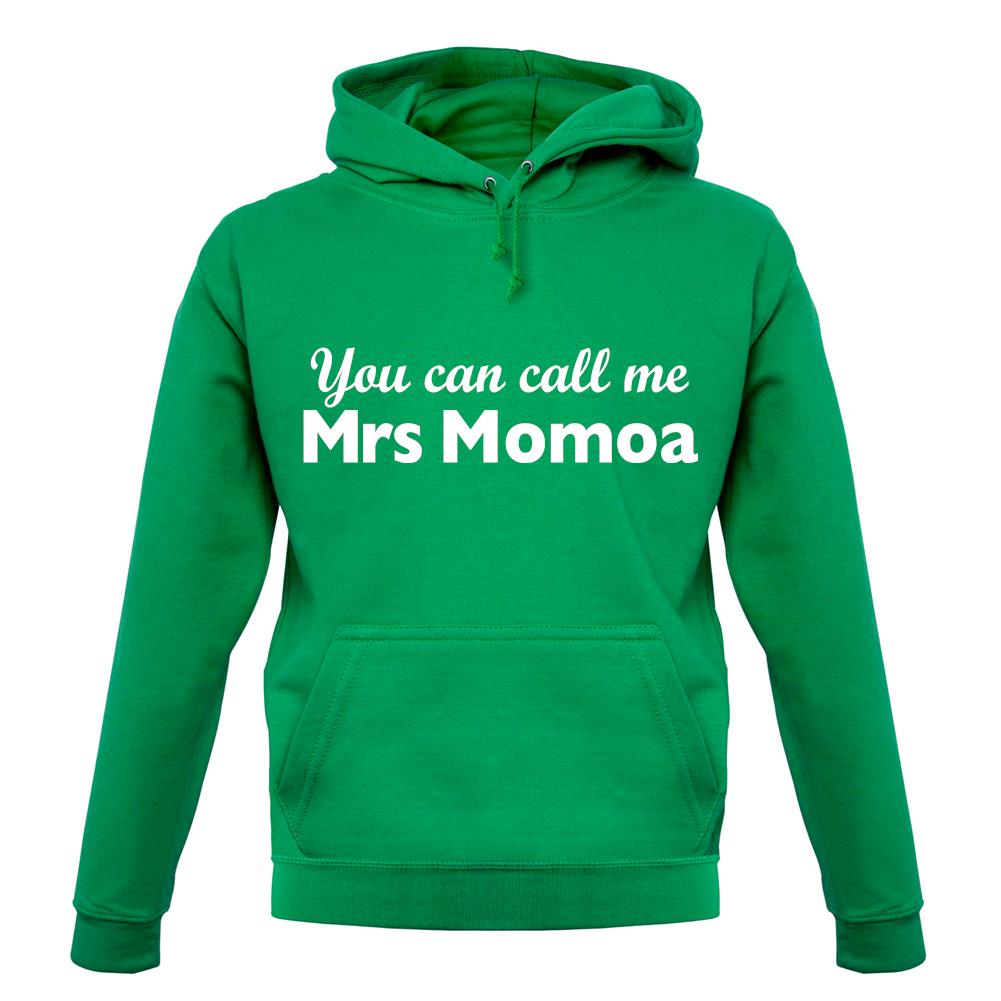 You Can Call Me Mrs Momoa unisex hoodie You Can Call Me Mrs Momoa unisex hoodie