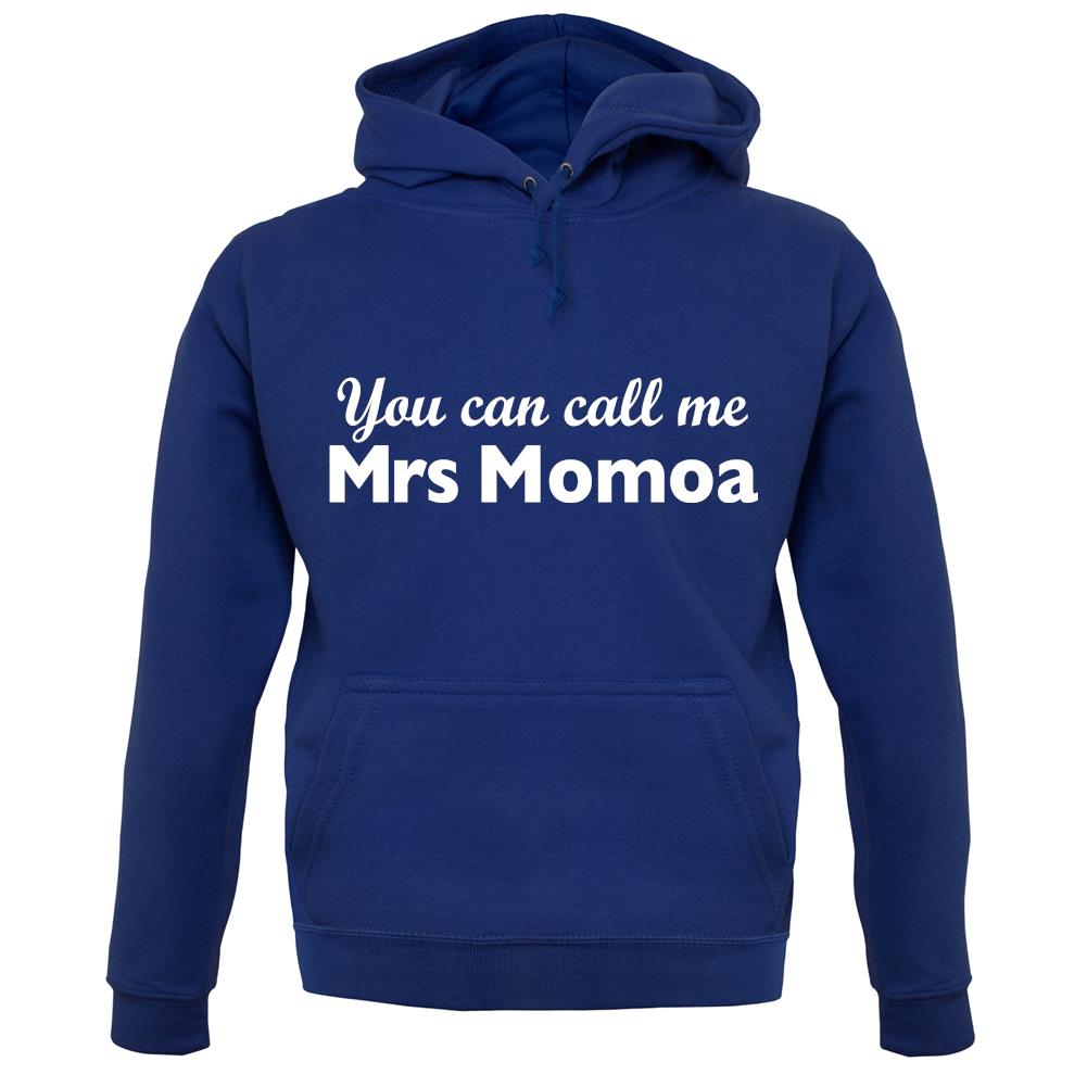 You Can Call Me Mrs Momoa unisex hoodie You Can Call Me Mrs Momoa unisex hoodie