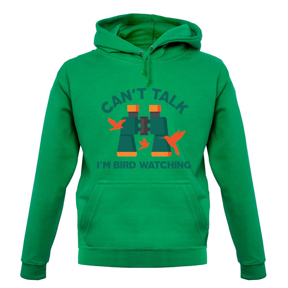 Can't Talk I'm Bird Watching Unisex Hoodie Can't Talk I'm Bird Watching Unisex Hoodie